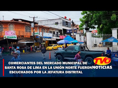 Comerciantes del mercado municipal de Santa Rosa de Lima fueron escuchados por la jefatura distrital