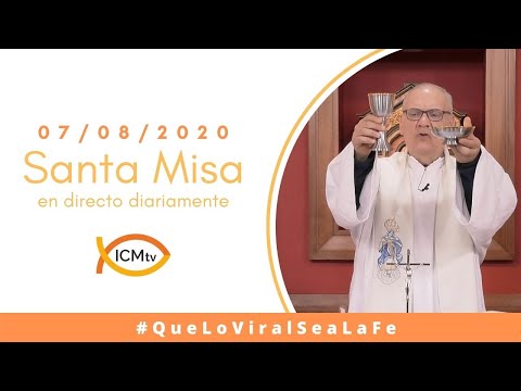 Santa Misa - Viernes 7 de Agosto 2020