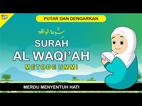 Murottal Juz 27 Surah Al Waqi'ah سورة الواقعة Metode Ummi - 3 Kali Diulang