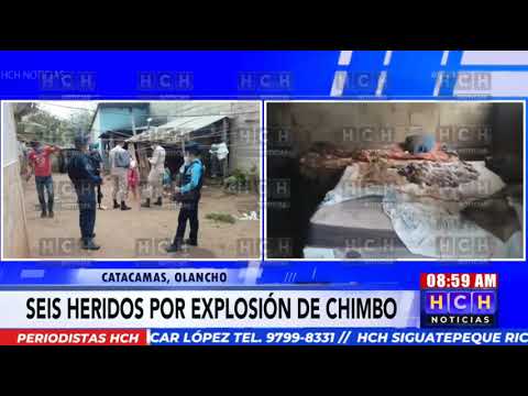 Al menos seis heridos, deja explosión de “chimbo” de gas en #Catacamas