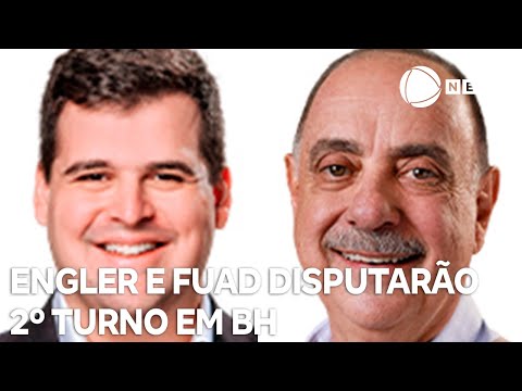 Engler e Fuad  vão disputar 2º turno pela Prefeitura de BH