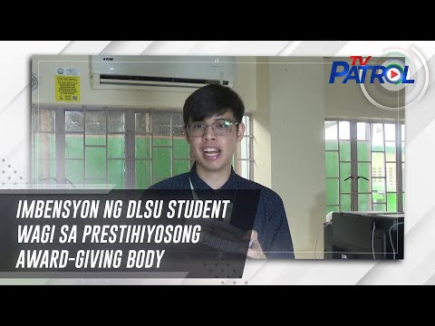 Imbensyon ng DLSU student wagi sa prestihiyosong award-giving body