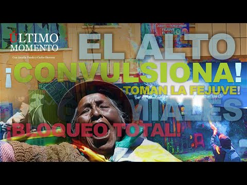 #ÚltimoMomento | ¡EL ALTO CONVULSIONA! | 19.09.2024 | #CabildeoDigital