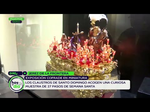 Hoy en día |  Admiramos la asombrosa exposición 'Semana Santa en miniatura' en Jerez