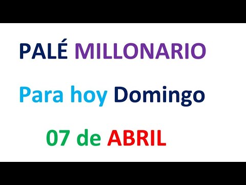 PALÉ MILLONARIO PARA HOY Domingo 07 de ABRIL, EL CAMPEÓN DE LOS NÚMEROS
