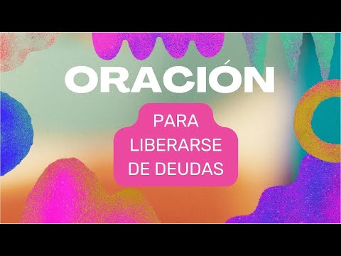 ORACIO?N PARA LIBERARSE DE DEUDAS Y ALEJAR ESPI?RITUS DE RUINA | ORACIO?N POR LA PROSPERIDAD