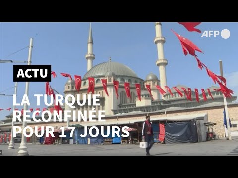 Turquie: un nouveau confinement de 17 jours | AFP