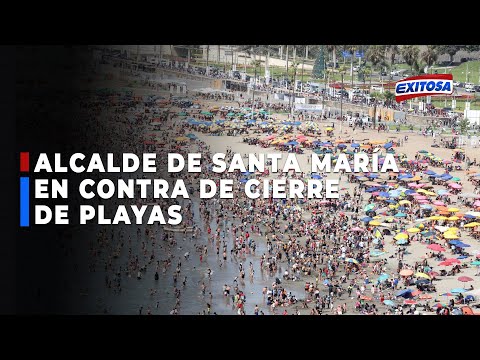??Alcalde de Santa María del Mar rechaza cierre de playas