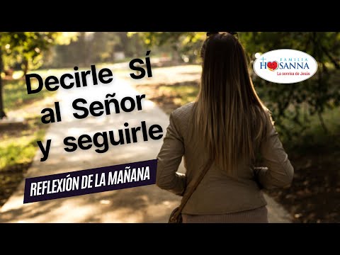 Decirle sí al Señor y seguirle #Evangelio?DeHoy Jueves 26 Septiembre 2024 #PadreJohn #FamiliaHosanna