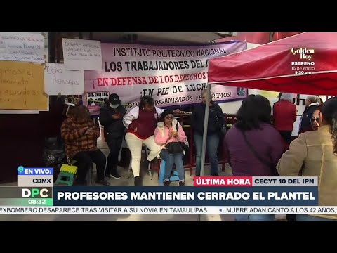 Profesores realizan un paro en las instalaciones del CECyT Número 10