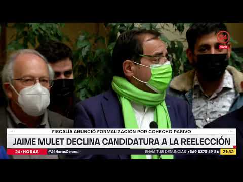 Jaime Mulet declina candidatura a la reelección: Fiscalía anunció formalización por cohecho pasivo