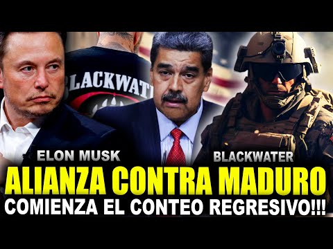 BLACKWATER y ELON MUSK ALIANZA MORTAL ESTE ES EL FIN DE MADURO ?