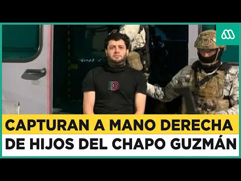 Capturaron al temido jefe de seguridad de los hijos del Chapo Guzmán