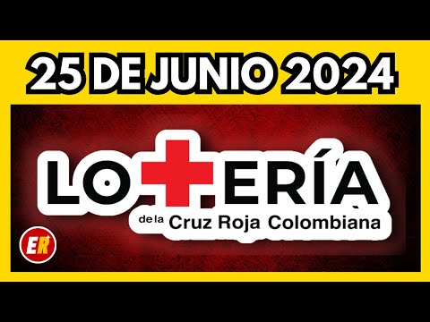 Resultado LOTERIA de la CRUZ ROJA 25 de junio de 2024