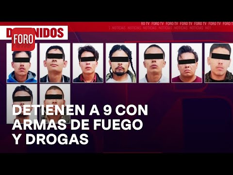 Detienen a 9 personas con armamento y drogas en Tula de Allende, Hidalgo - Las Noticias