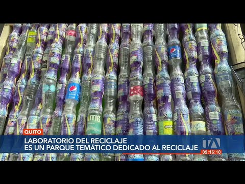 Parque temático de reciclaje en Quito