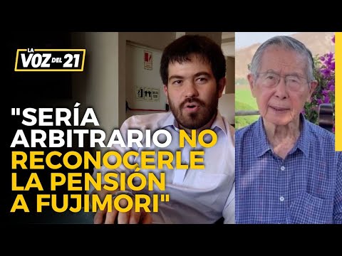 Lucas Ghersi: “Sería un acto arbitrario que no se le reconozca la pensión a Alberto Fujimori”