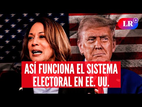 Elecciones en EE. UU. 2024: ¿cómo funciona el sistema electoral?