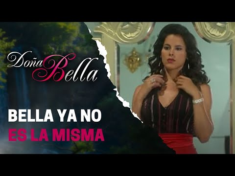 Bella se transforma en una nueva mujer | Doña Bella
