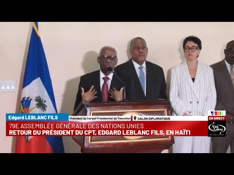 Prezidan CPT a Edgard Leblanc retounen nan Peyi a aprè patisipasyon'l nan 79èm sesyon ONU