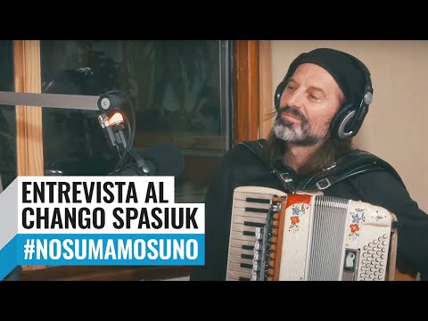 Entrevista al CHANGO SPASIUK | ANDY CHANGO y TOMÁS QUINTÍN PALMA en #NoSumamosUno