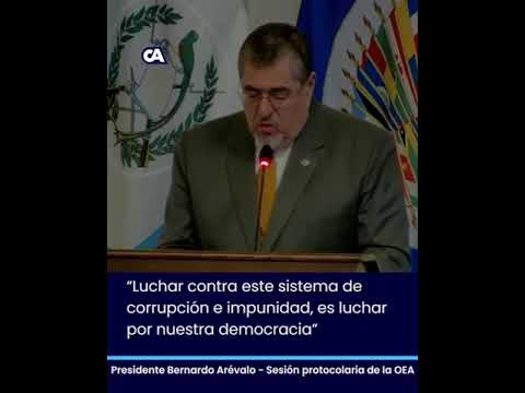 Presidente, Bernardo Arévalo en la Sesión de la OEA