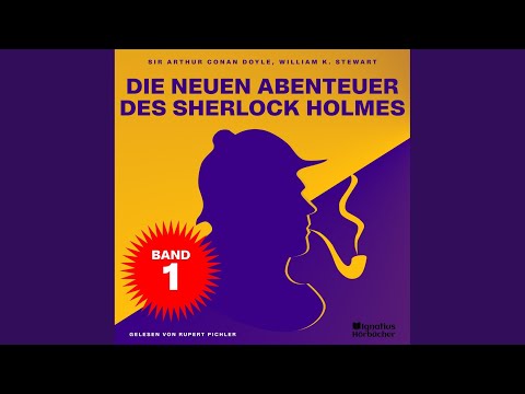 Kapitel 1 - Teil 22 - Die neuen Abenteuer des Sherlock Holmes (Band 1)