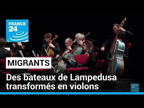 Hommage aux migrants : des bateaux de Lampedusa transformés en violons • FRANCE 24