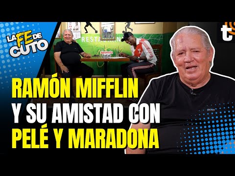 RAMÓN MIFFLIN: Su amistad con Pelé, Maradona, el Santos, Cosmos, México 70 y más | LA FE DE CUTO