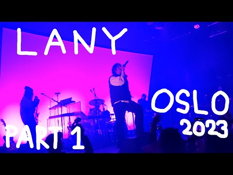 LANY – "a beautiful blur" World Tour 2023 Live at ROCKEFELLER - OSLO (Part 1)