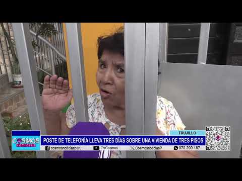 Trujillo: poste de telefonía lleva tres días sobre vivienda
