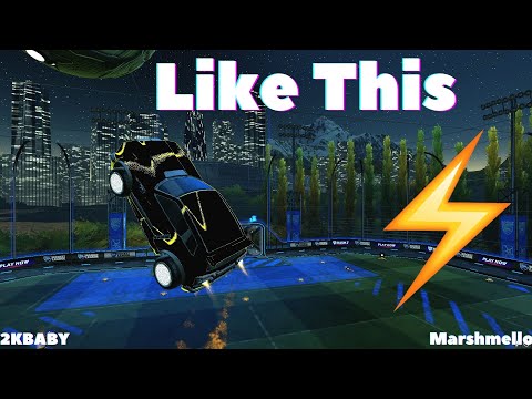 Rocket League Montage - "LIKE THIS" ⚡ (2KBABY & Marshmello)