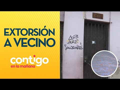 CON CARTA EXTORSIVA: Piden $5 millones a administrador de cité en Santiago - Contigo en la Mañana