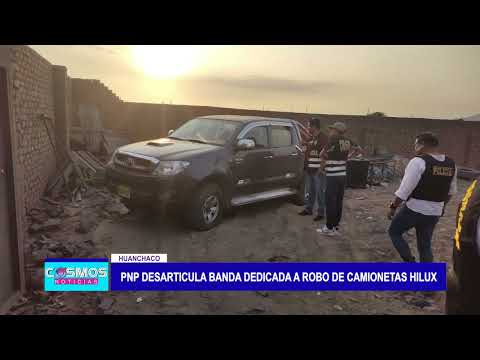 Huanchaco: PNP desarticula banda dedicada a robo de camionetas Hilux