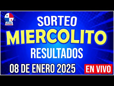 EN VIVO LOTERIA SORTEO MIERCOLITO 08 de Enero del 2025 - Lotería Nacional de Panamá