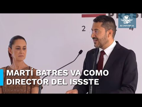 Martí Batres será director del ISSSTE, anuncia Claudia Sheinbaum