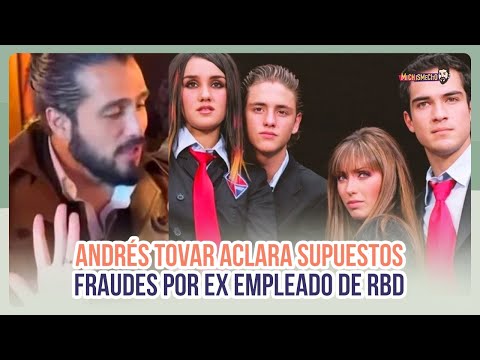 Andrés Tovar habla sobre supuestos fraudes dentro de RBD por ex empleado | MICHISMESITO