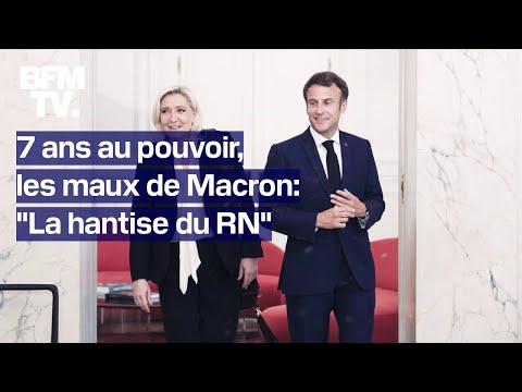 7 ans au pouvoir, les maux de Macron - Épisode 2: La hantise du RN