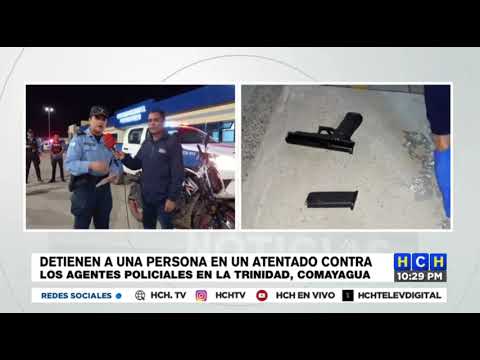 Detienen a una persona que atentó contra agentes policiales en Trinidad, Comayagua