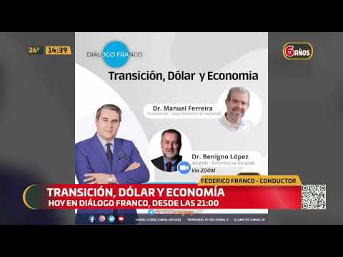 Esta noche en Diálogo Franco: Transición, dólar y economía
