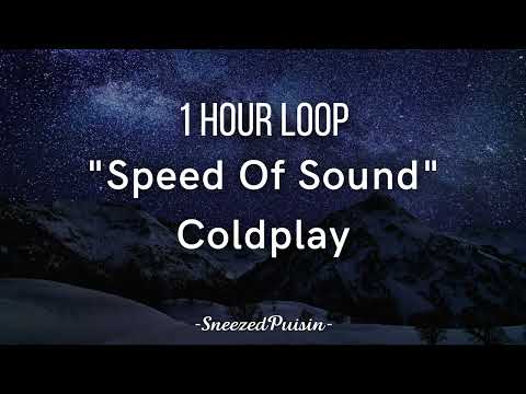 Coldplay - Speed of sound| 1 HOUR LOOP