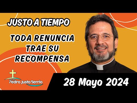 Evangelio de hoy Martes 28 Mayo 2024 | Padre Pedro Justo Berrío