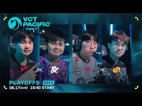 VCT Pacific 2025 : STAGE 2 PLAYOFFS DAY 5