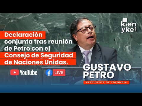 EN VIVO| Declaración conjunta tras reunión de Petro con el Consejo de Seguridad de Naciones Unidas