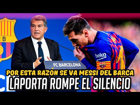 LAPORTA ROMPE EL SILENCIO y CUENTA PORQUÉ MESSI NO RENOVÓ con EL BARCA, EMPIEZA LA ERA POST MESSI