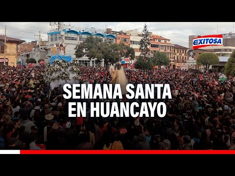 Semana Santa: Así se vive la población de Huancayo este tiempo litúrgico