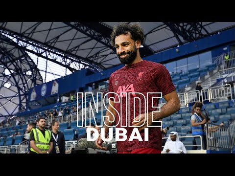 Liverpool FC Inside Dubai All access from Reds winter friendly  Liverpool