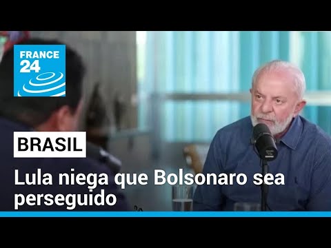 Brasil: presidente Lula da Silva, negó que Jair Bolsonaro esté siendo perseguido • FRANCE 24