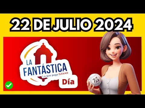 LA FANTASTICA DIA hoy Lunes 22 DE JULIO 2024