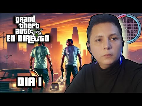 GTA 5 - INICIAMOS NUEVA HISTORIA EN DIRECTO